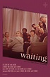 Waiting - Película 2022 - Cine.com