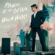 【和訳】High Hopes / Panic! at the Disco 希望を持ち続けることの大切さ - Kurt's Blog