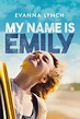 My Name Is Emily (2015) – Filmer – Film . nu