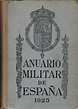 ANUARIO MILITAR DE ESPAÑA. Año 1925 by Ministerio de la Guerra ...