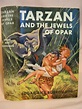 TARZAN AND THE JEWELS OF OPAR by Burroughs, Edgar Rice: Hardcover (1950 ...