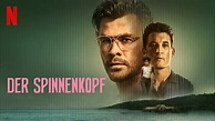 Der Spinnenkopf (2022) - Netflix | Flixable