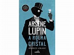 Livro Arsène Lupin - A Rolha de Cristal de Maurice Leblanc (Português ...