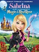 Sabrina: Secrets of a Teenage Witch - Magic of the Red Rose - Where to ...