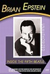 Brian Epstein: Inside the Fifth Beatle (2004)