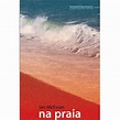 Livro - Na Praia - Ian McEwan - Romance no Extra.com.br