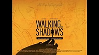 Walking With Shadows | Official Trailer - YouTube