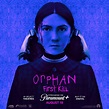 Orphan: First Kill Movie Poster (#2 of 4) - IMP Awards