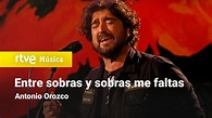 Antonio Orozco - "Entre sobras y sobras me faltas" (Punts de vista ...