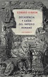 Decadencia y caída del imperio romano, de Edward Gibbon - Cultura ...