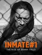 Prime Video: Inmate #1: The Rise Of Danny Trejo