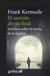 [PDF] El sentido de un final by Frank Kermode eBook | Perlego