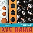 MusiQualidade: Axé Bahia: Timbalada (2005)