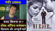 Murder 2004 Movie Budget, Box Office Collection and Unknown Facts ...