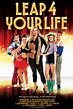 Leap 4 Your Life : Extra Large Movie Poster Image - IMP Awards