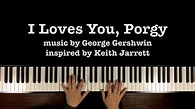 “I Loves You, Porgy” inspired by Keith Jarrett from The Melody at Night ...