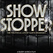 Show Stopper: The Theatrical Life of Garth Drabinsky - Rotten Tomatoes