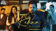 Kehna Zaruri Ae | Dracc | Latest Hindi Song | Honey Chaudhary | 2022 ...