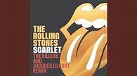 Scarlet (The Killers & Jacques Lu Cont Remix) - YouTube