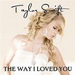 The Way I Loved You [FanMade Single Cover] - Fearless (Taylor Swift ...