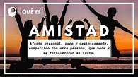 ¿Qué Significa La Amistad?