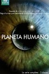 Planeta Humano, ver ahora en Filmin
