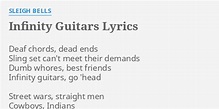 "INFINITY GUITARS" LYRICS by SLEIGH BELLS: Deaf chords, dead ends...
