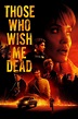 Those Who Wish Me Dead (2021) - Posters — The Movie Database (TMDB)