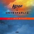 Alesso Vs OneRepublic: If I Lose Myself (Remix) | Urbanboss