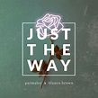 Parmalee,Blanco Brown / Just the Way - OTOTOY