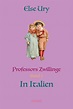 Professors Zwillinge in Italien (ebook), Else Ury | 9783750294110 ...