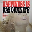 Ray Conniff - Happiness Is (1966, Vinyl) | Discogs