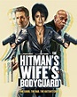 Primer póster de THE HITMAN’S WIFE’S BODYGUARD – CineXpress