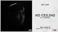 DeJ Loaf - "No Ceiling" Ft. Gunna (Sell Sole 2) - YouTube