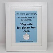 Stay safe. Eat gluten free cake. (digital download) | The Gluten Free Queen