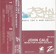 John Cale – Music For A New Society (1982, White, Cassette) - Discogs