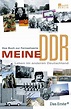 Meine DDR: Leben im anderen Deutschland (das Buch zur Fernsehserie ...