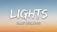 Ellie Goulding - Lights (Lyrics) - YouTube Music