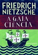 A Gaia Ciência PDF Friedrich Nietzsche