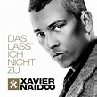 Die neue Single // Das Lass' Ich Nicht Zu - Xavier Naidoo