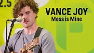 Vance Joy - "Mess Is Mine" - Fresh Sound Stage - YouTube