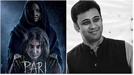 Pari director Prosit Roy: A lot of people ask me why I chose a horror ...