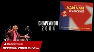 JUAN FORMELL Y LOS VAN VAN - Chapeando (En Vivo) 1 de 16 - YouTube