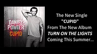 Daniel Powter - Cupid (Official - Audio Only) - YouTube Music