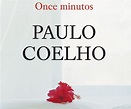 ONCE MINUTOS DE PAULO COELHO: ARGUMENTO Y ANALISIS