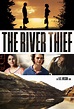The River Thief - Película 2016 - Cine.com