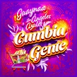 Guaynaa; Los Ángeles Azules, Cumbia A La Gente (Single) in High ...