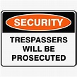 Trespassers Will Be Prosecuted - Discount Safety Signs New Zealand