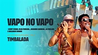 Timbalada - Vapo no Vapo (Ao Vivo em Fortaleza: Vol 2/ 2022) - YouTube