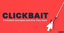 5 Clickbait Examples and Why They Work + Survey